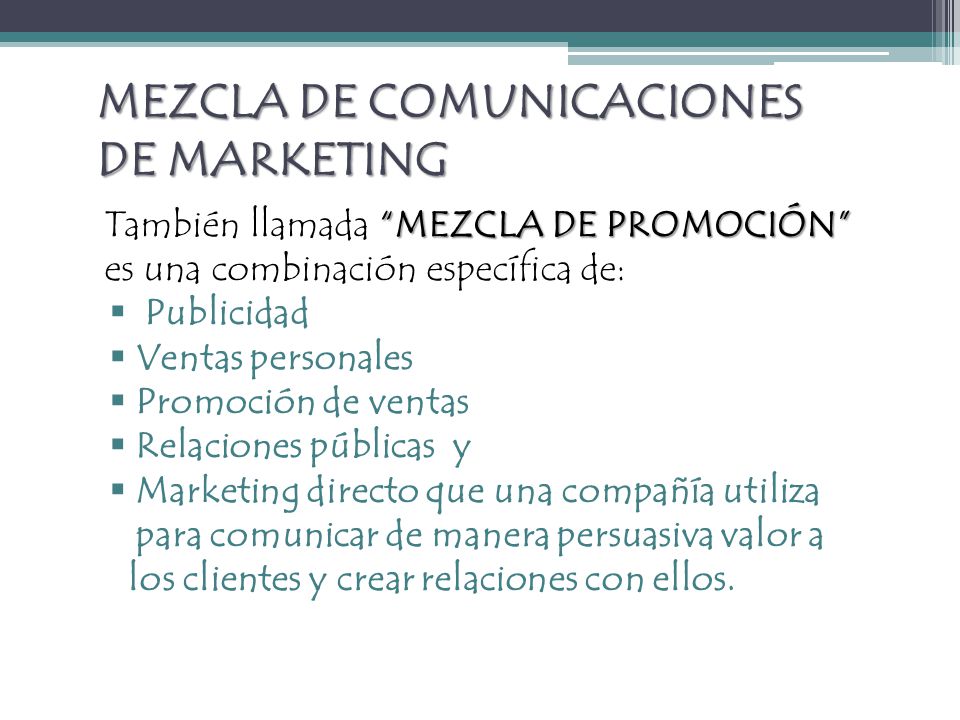 MEZCLA DE COMUNICACIONES DE MARKETING