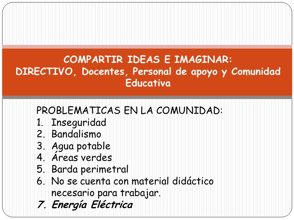COMPARTIR IDEAS E IMAGINAR: DIRECTIVO, Docentes, Personal de apoyo y Comunidad Educativa