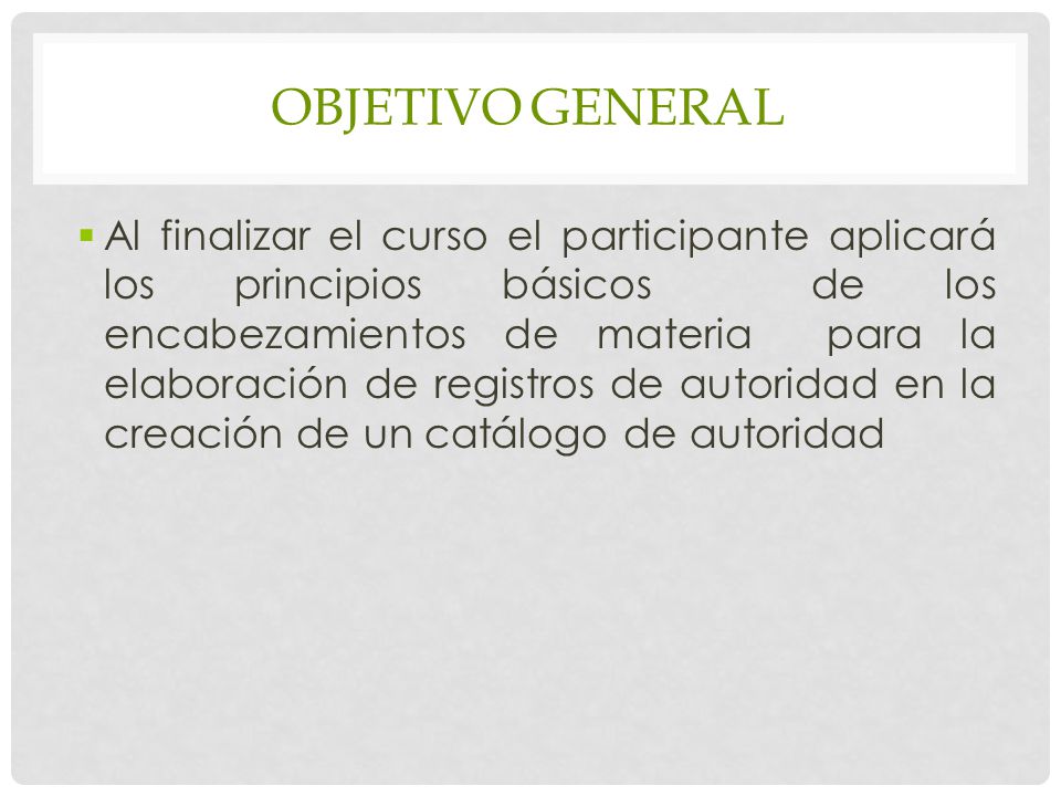 OBJETIVO GENERAL