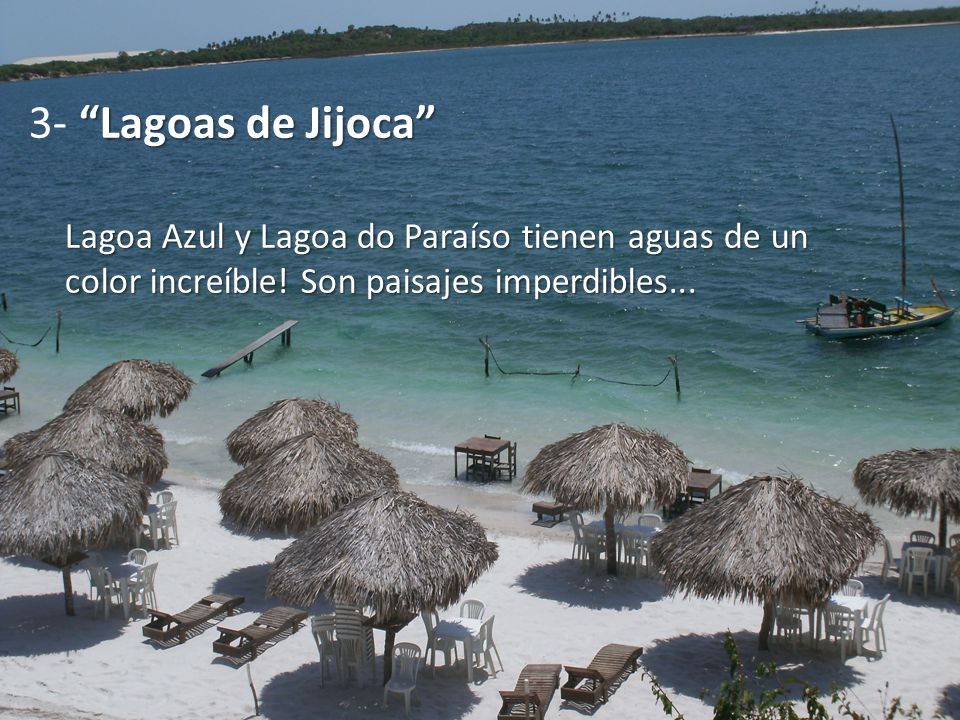 3- Lagoas de Jijoca Lagoa Azul y Lagoa do Paraíso tienen aguas de un color increíble.