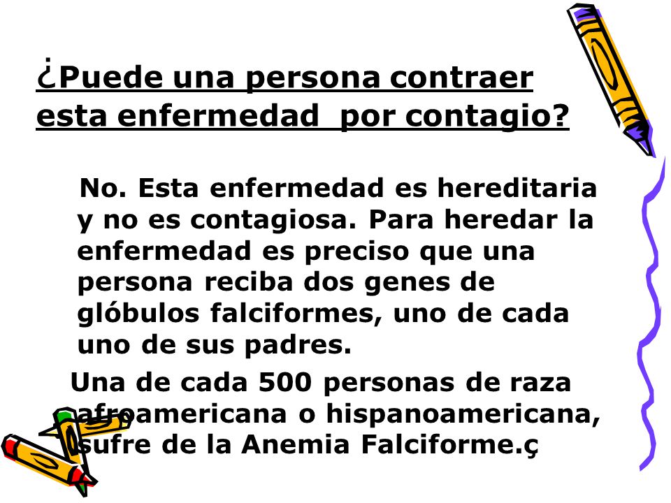 ¿Puede una persona contraer esta enfermedad por contagio