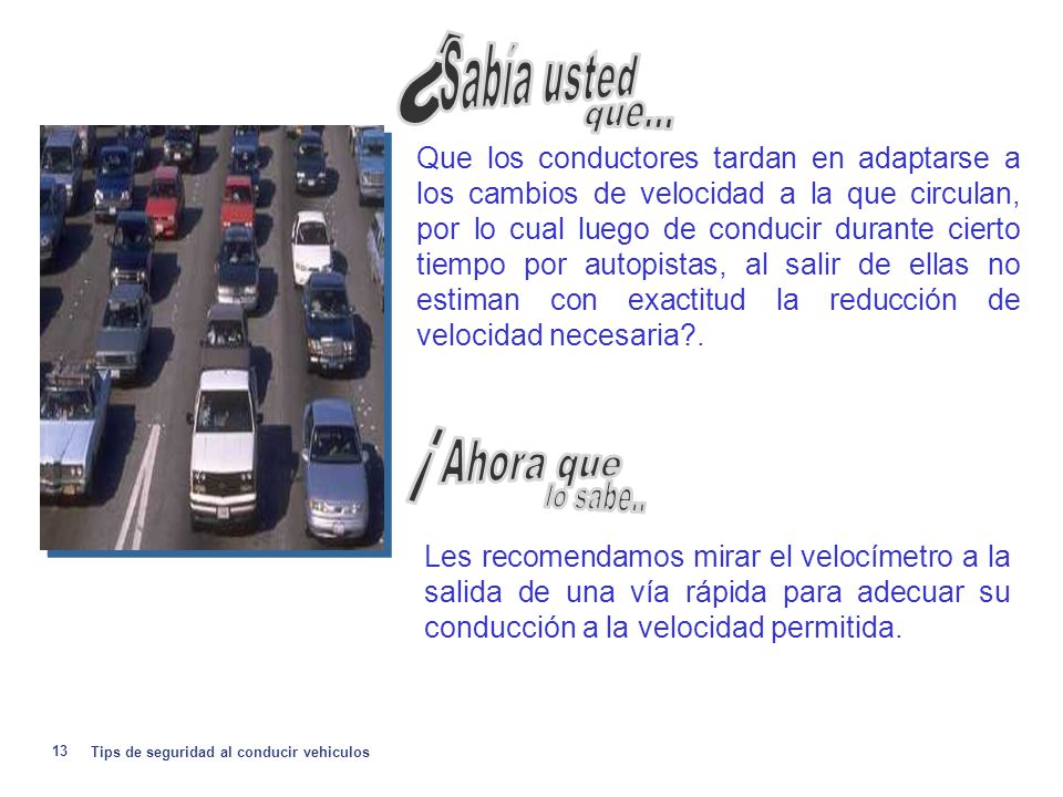 ¿ Sabía usted que... ¡ Ahora que lo sabe..