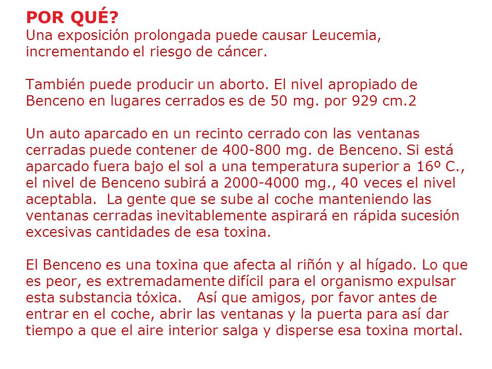 POR QUÉ Una exposición prolongada puede causar Leucemia, incrementando el riesgo de cáncer.