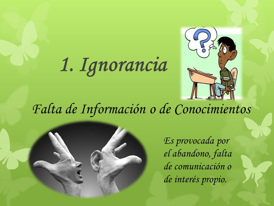 Falta de Información o de Conocimientos
