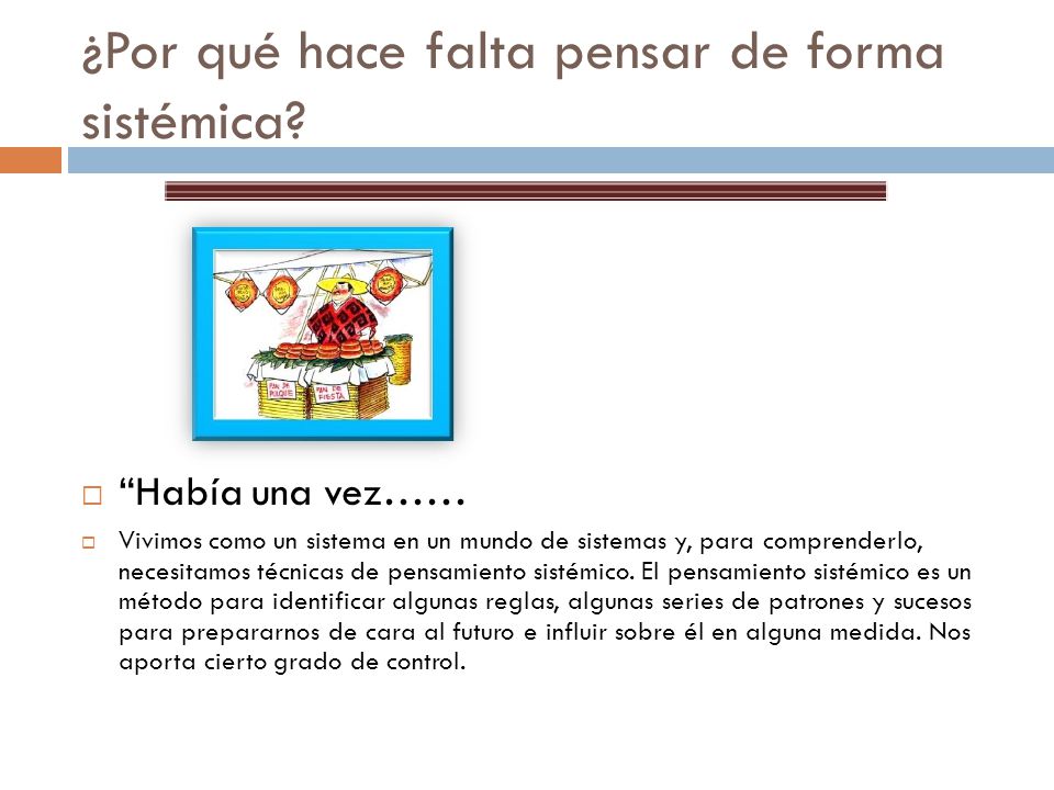 ¿Por qué hace falta pensar de forma sistémica