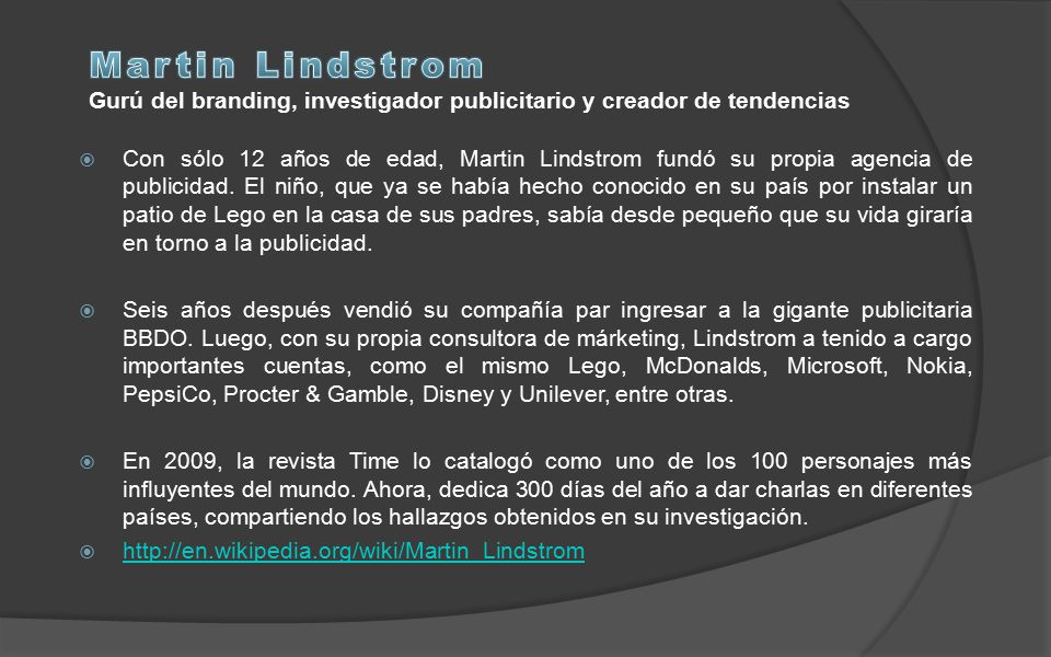 Martin Lindstrom Gurú del branding, investigador publicitario y creador de tendencias.