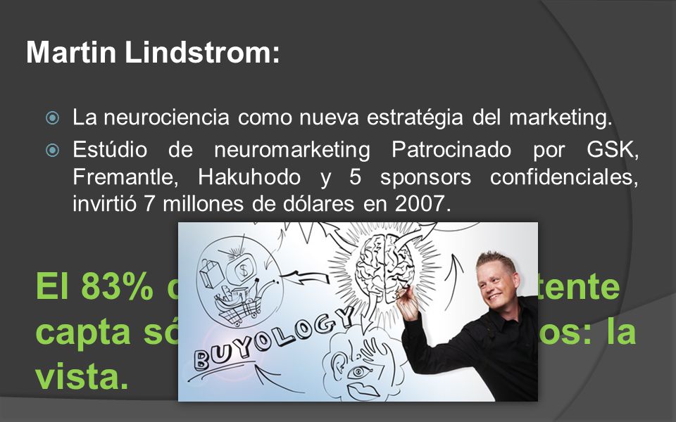 Martin Lindstrom: La neurociencia como nueva estratégia del marketing.