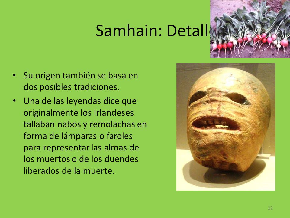 Samhain: Detalles Su origen también se basa en dos posibles tradiciones.