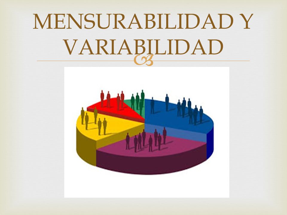 MENSURABILIDAD Y VARIABILIDAD