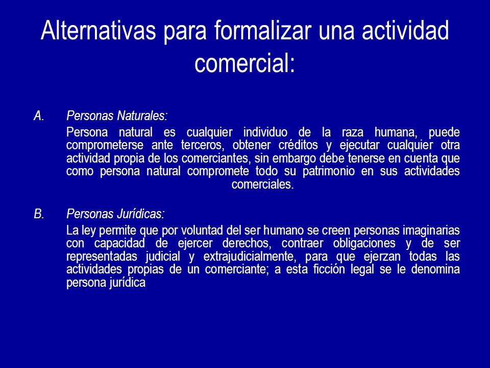 Alternativas para formalizar una actividad comercial: