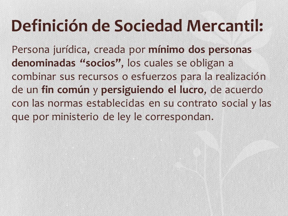 Definición de Sociedad Mercantil: