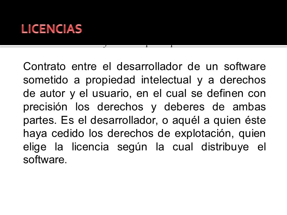 LICENCIAS Una obra se entiende por todo aquello que sea.