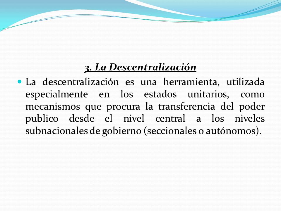3. La Descentralización