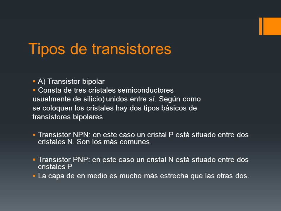 Tipos de transistores A) Transistor bipolar