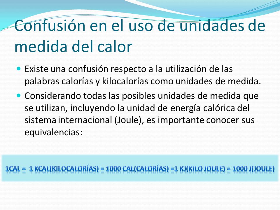 Confusión en el uso de unidades de medida del calor