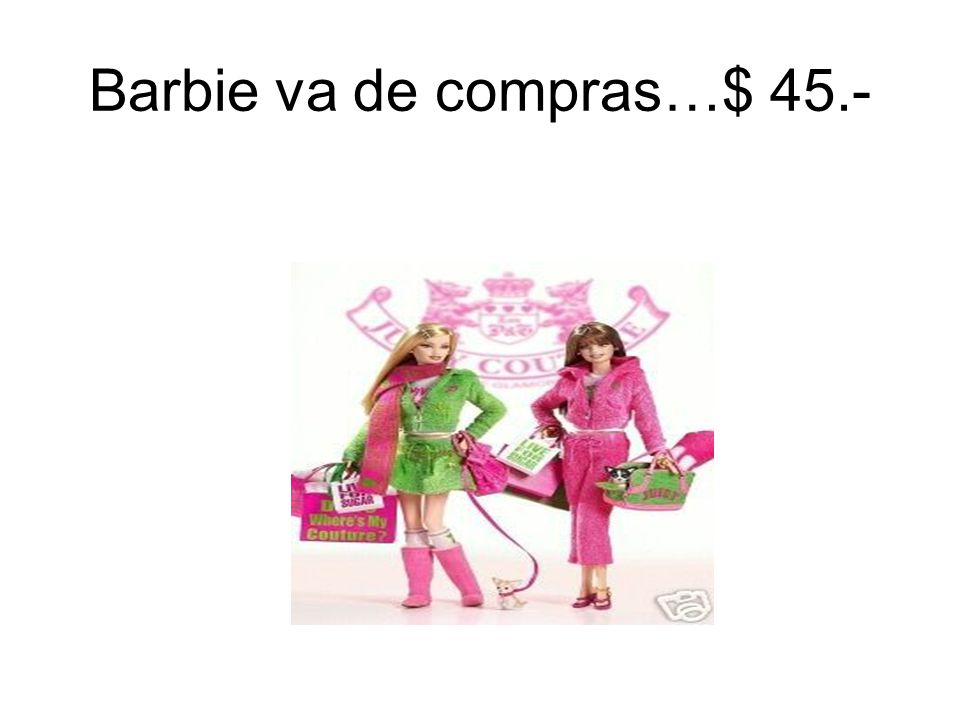 Barbie va de compras…$ 45.-