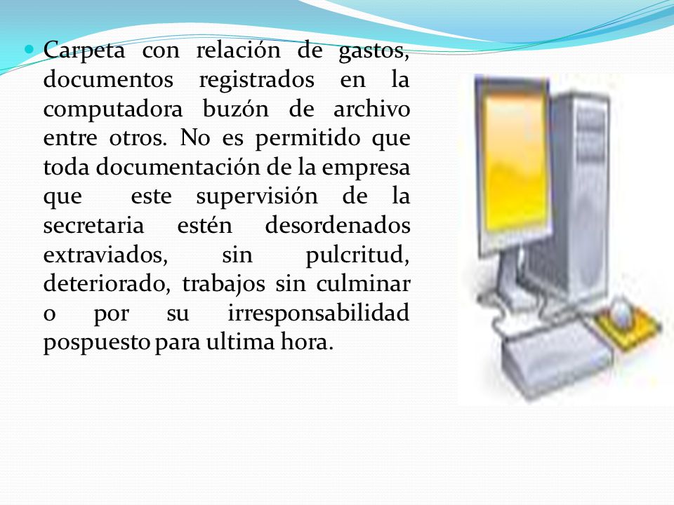 Carpeta con relación de gastos, documentos registrados en la computadora buzón de archivo entre otros.