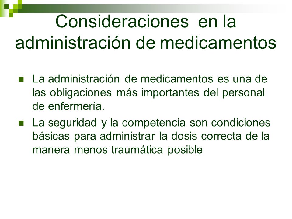 Consideraciones en la administración de medicamentos