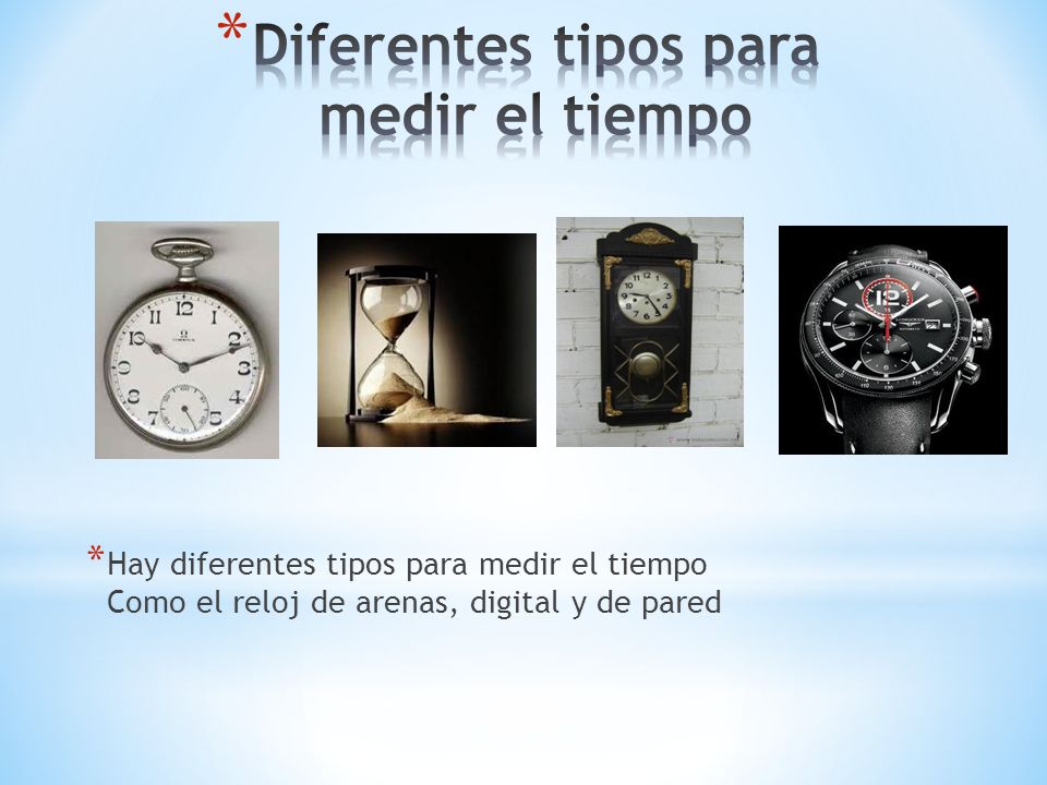Diferentes tipos para medir el tiempo
