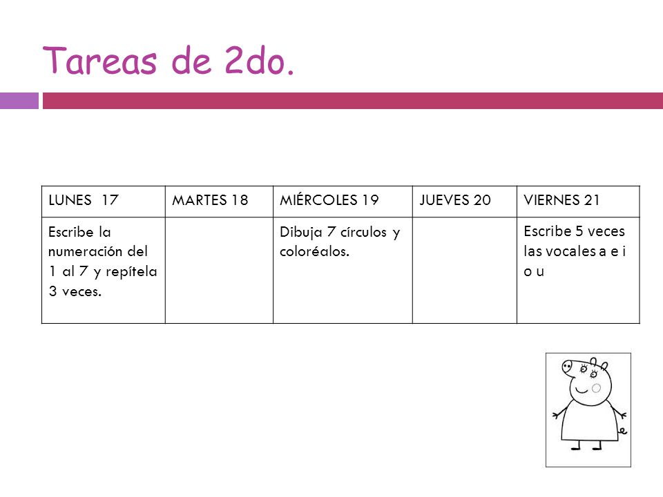Tareas de 2do. LUNES 17 MARTES 18 MIÉRCOLES 19 JUEVES 20 VIERNES 21