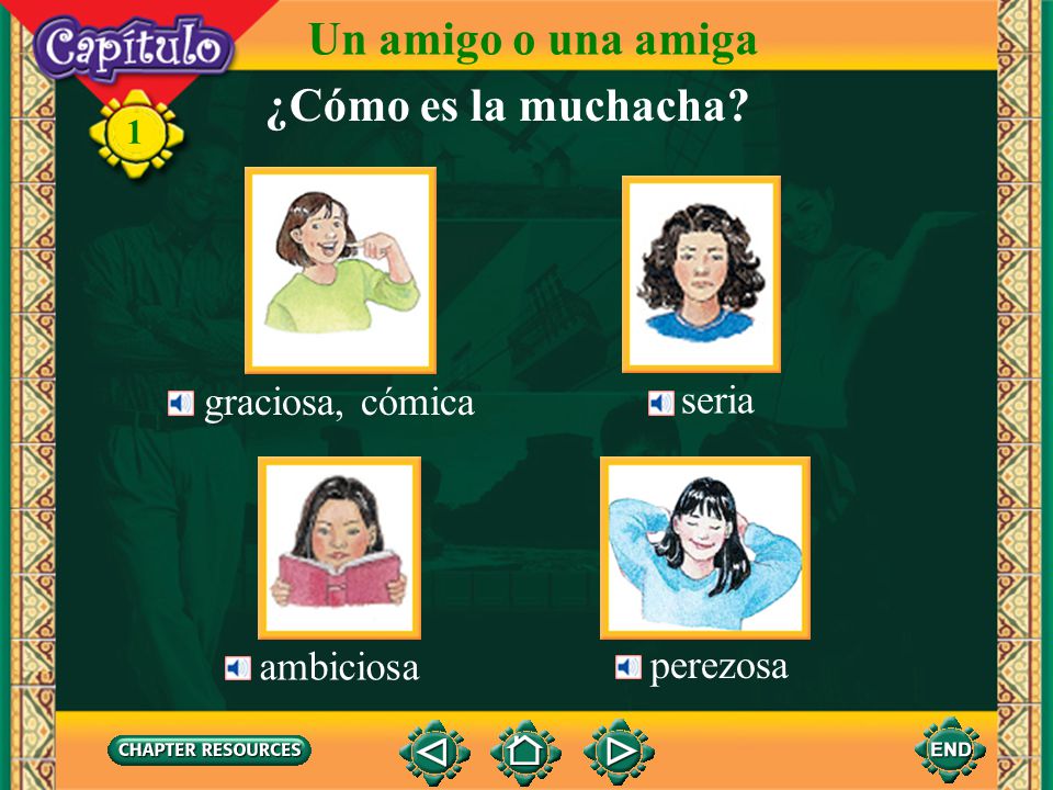 Un amigo o una amiga ¿Cómo es la muchacha graciosa, cómica seria