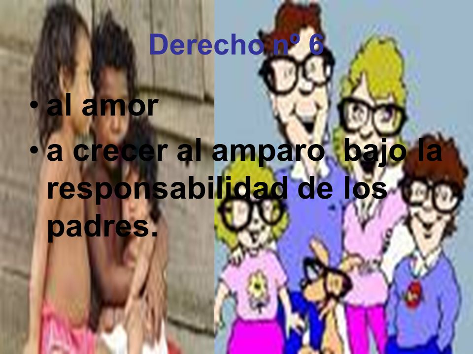 a crecer al amparo bajo la responsabilidad de los padres.