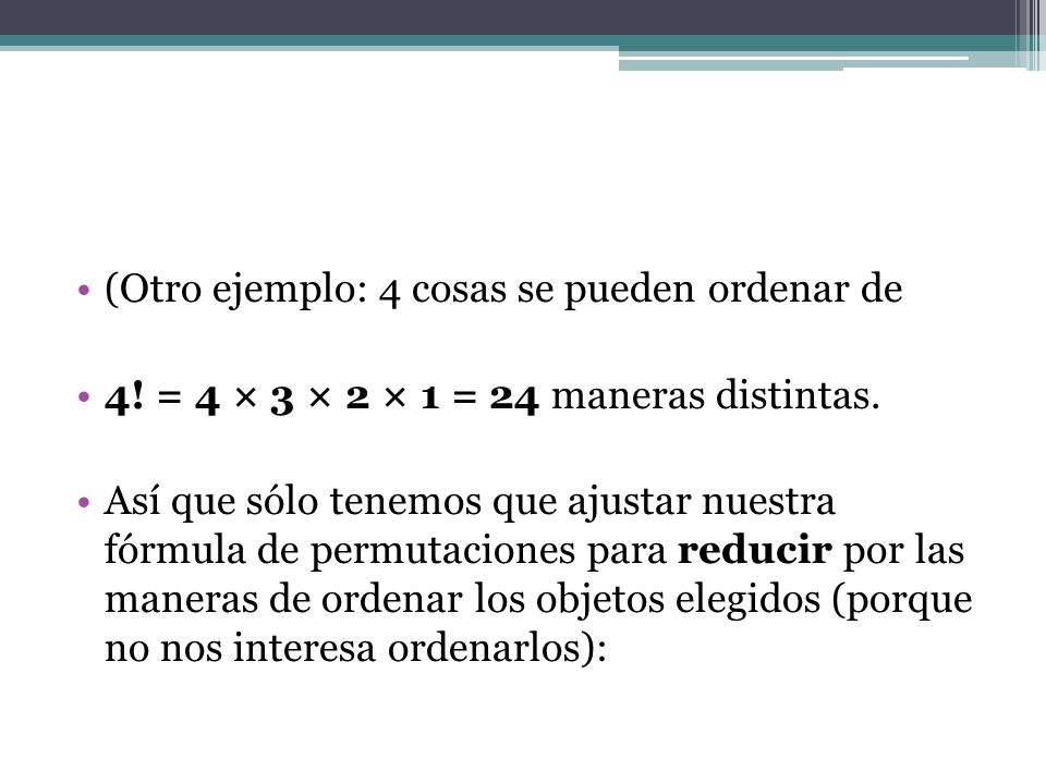 (Otro ejemplo: 4 cosas se pueden ordenar de