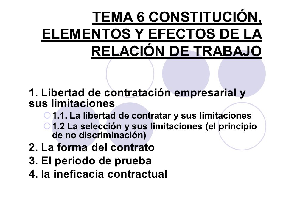 TEMA 6 CONSTITUCIÓN, ELEMENTOS Y EFECTOS DE LA RELACIÓN DE TRABAJO