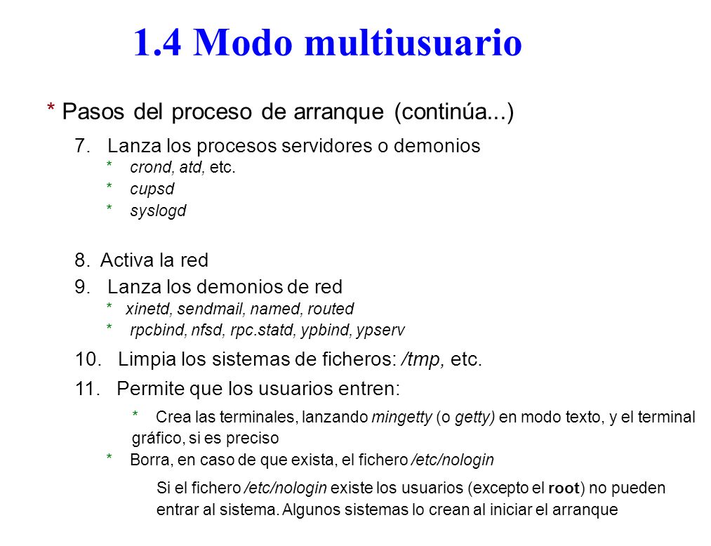 1.4 Modo multiusuario * Pasos del proceso de arranque (continúa...)