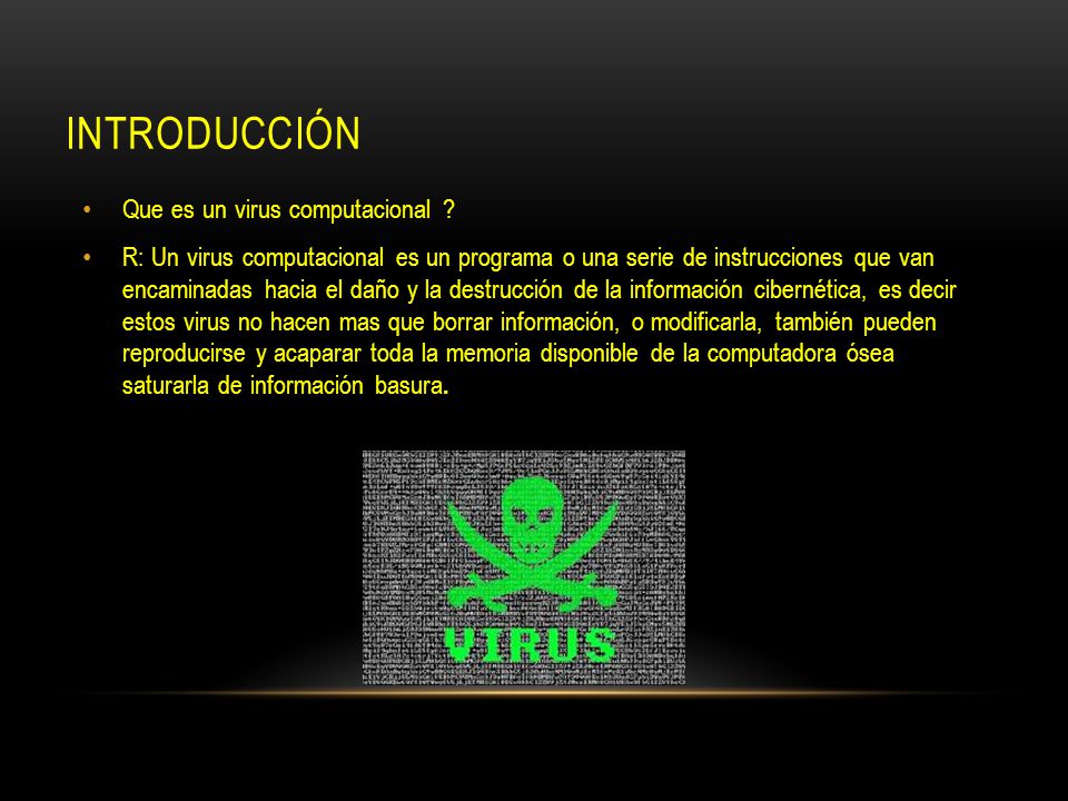 Introducción Que es un virus computacional