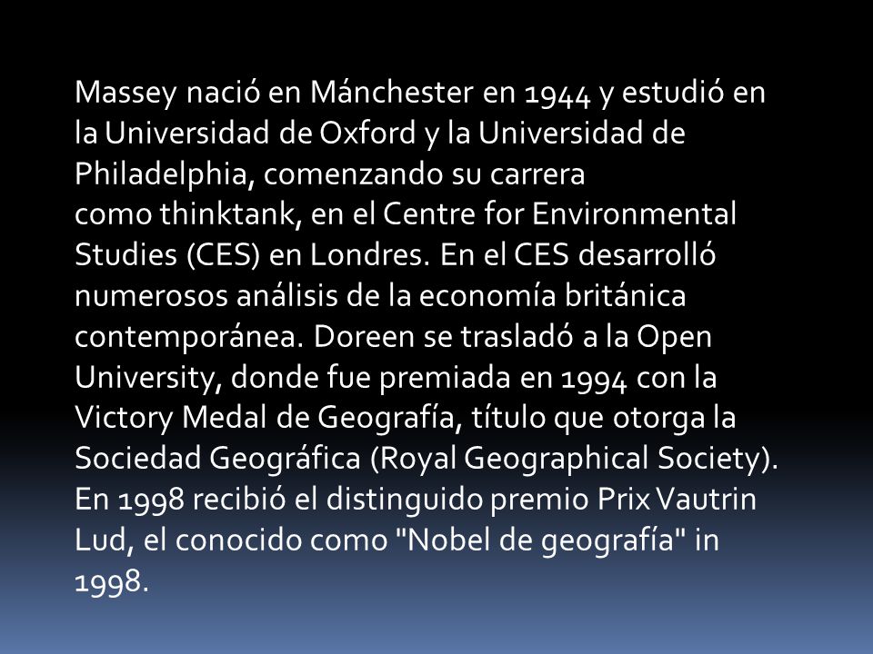 Massey nació en Mánchester en 1944 y estudió en la Universidad de Oxford y la Universidad de Philadelphia, comenzando su carrera como thinktank, en el Centre for Environmental Studies (CES) en Londres.