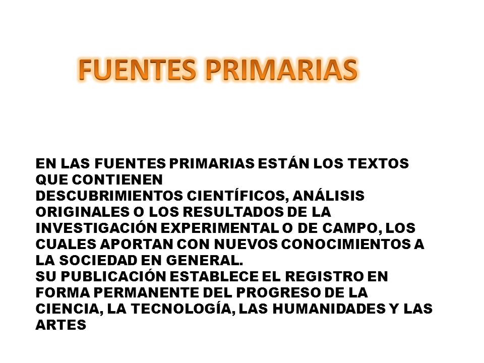 FUENTES PRIMARIAS