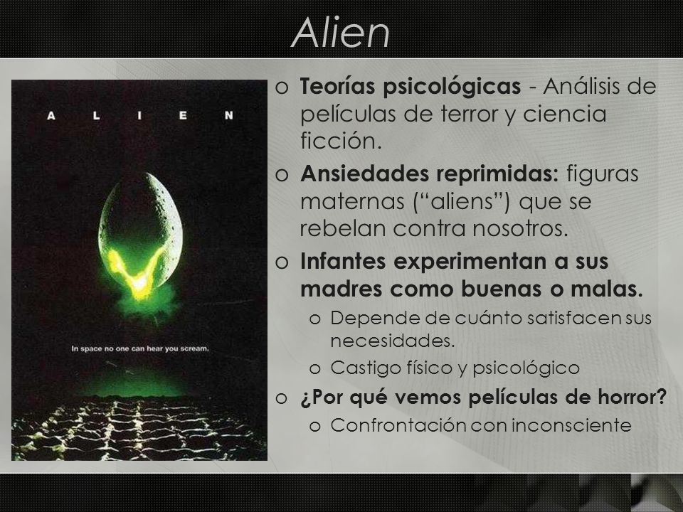 Alien Teorías psicológicas - Análisis de películas de terror y ciencia ficción.