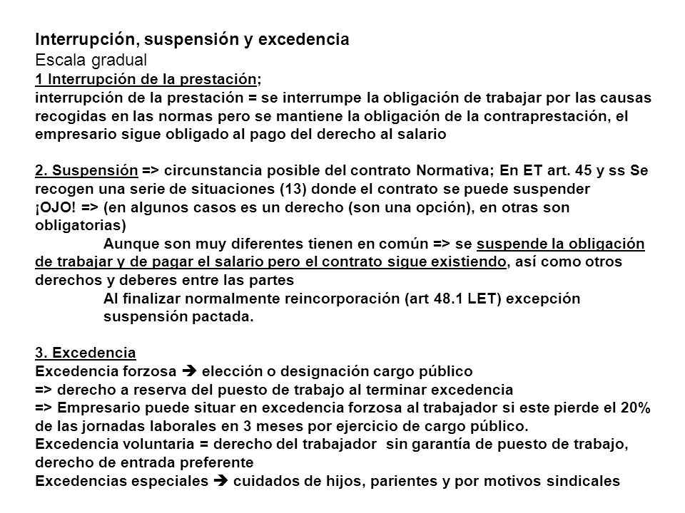 Interrupción, suspensión y excedencia Escala gradual