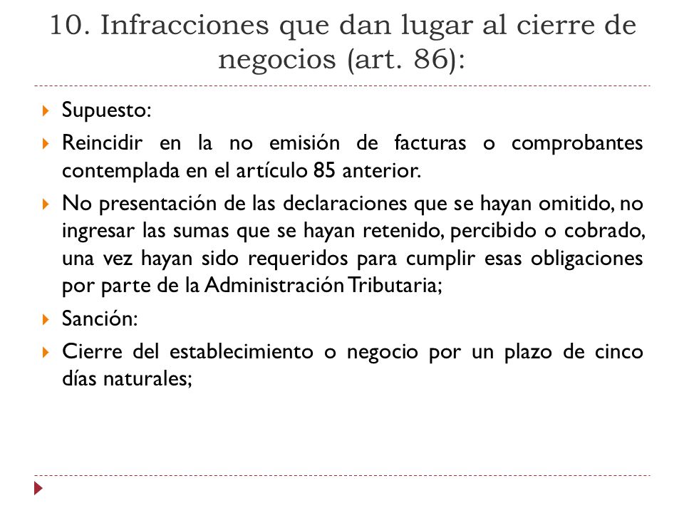 10. Infracciones que dan lugar al cierre de negocios (art. 86):