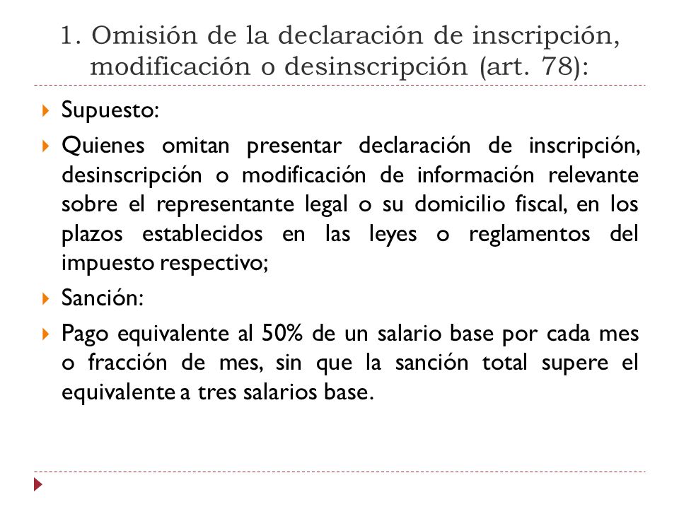1. Omisión de la declaración de inscripción, modificación o desinscripción (art. 78):