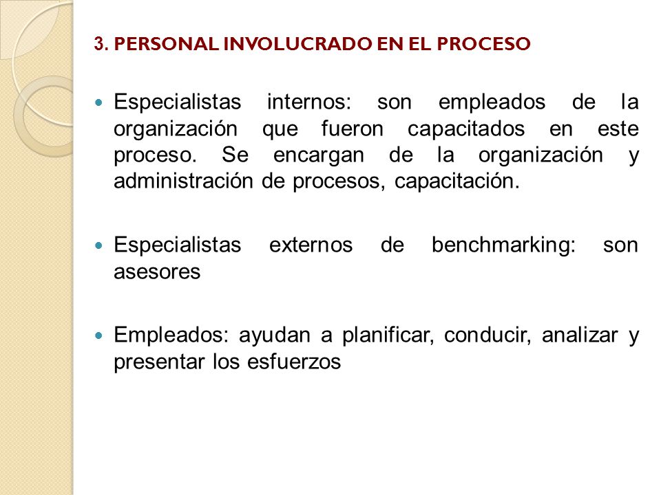 Especialistas externos de benchmarking: son asesores
