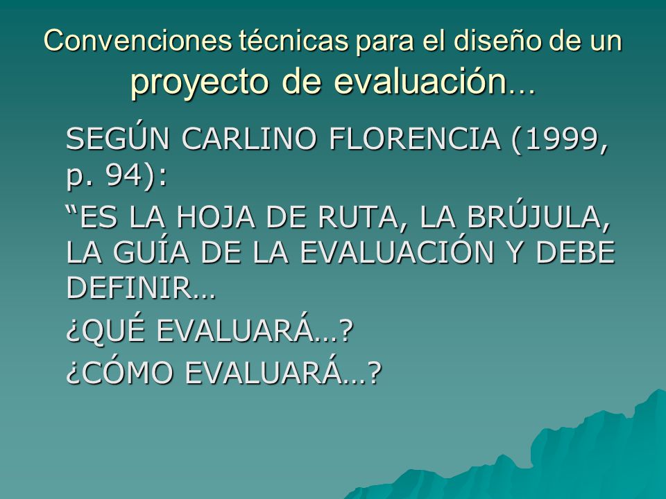 Convenciones técnicas para el diseño de un proyecto de evaluación…