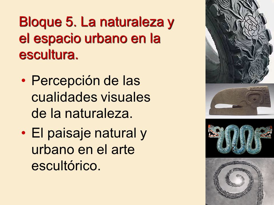 Bloque 5. La naturaleza y el espacio urbano en la escultura.