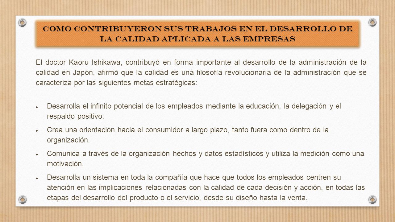 COMO CONTRIBUYERON SUS TRABAJOS EN EL DESARROLLO DE LA CALIDAD APLICADA A LAS EMPRESAS
