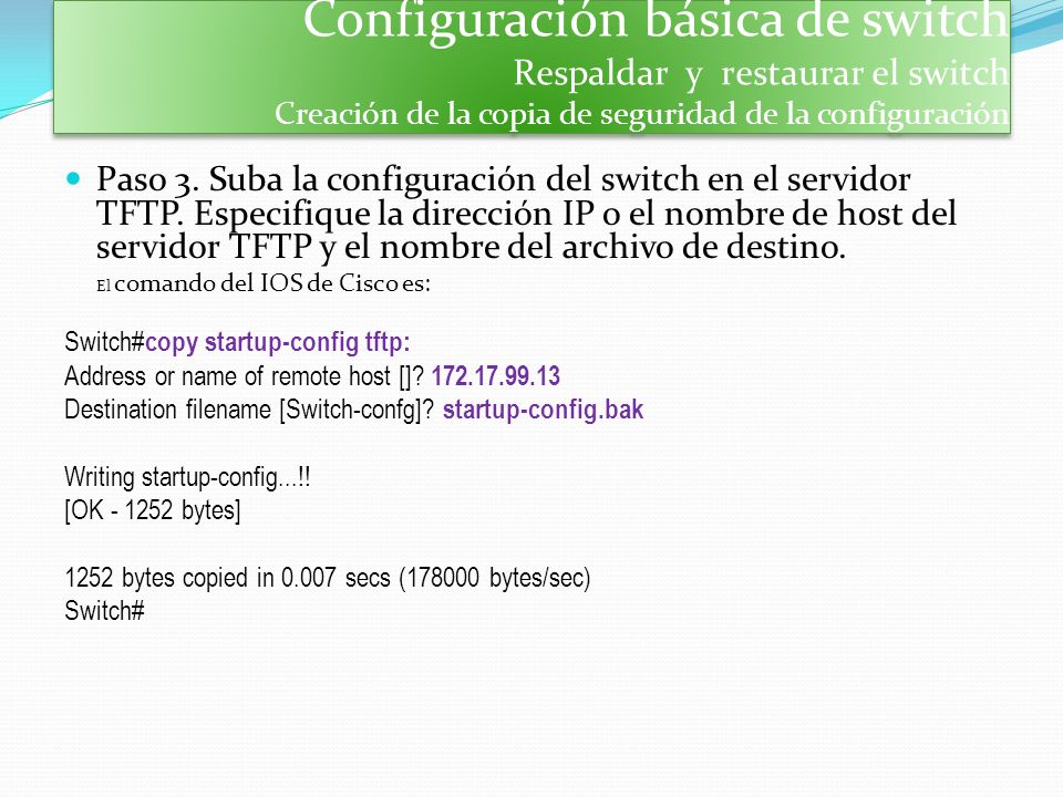 Configuración básica de switch Respaldar y restaurar el switch Creación de la copia de seguridad de la configuración