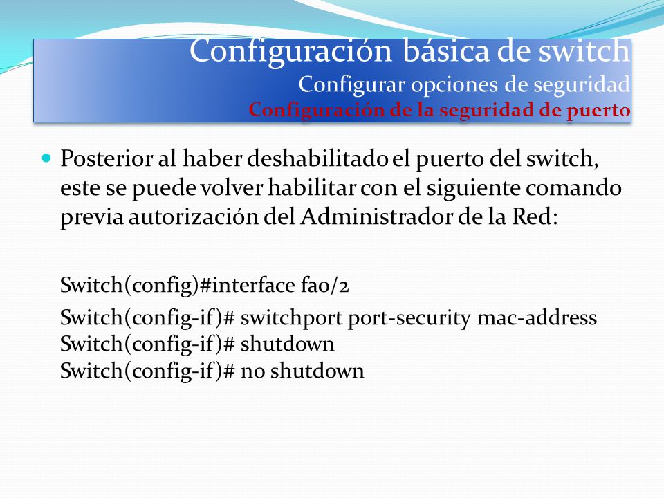 Configuración básica de switch Configurar opciones de seguridad Configuración de la seguridad de puerto