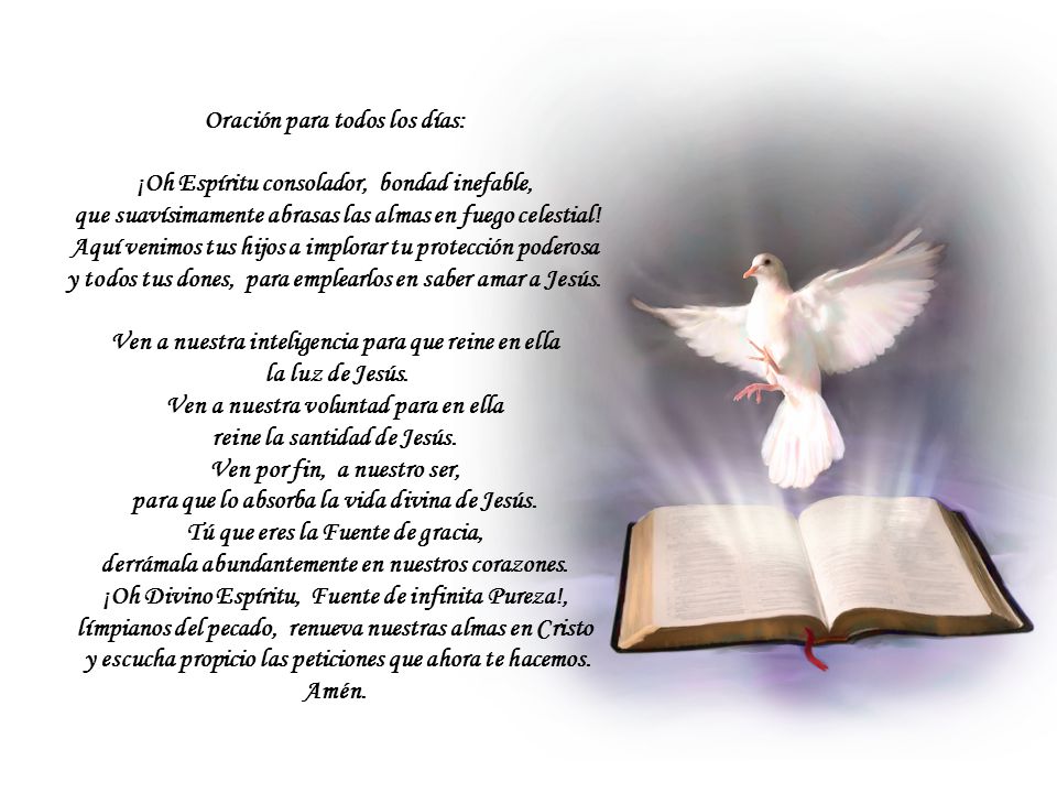 Oración para todos los días: ¡Oh Espíritu consolador, bondad inefable,