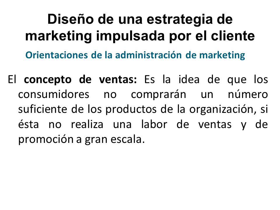 Diseño de una estrategia de marketing impulsada por el cliente