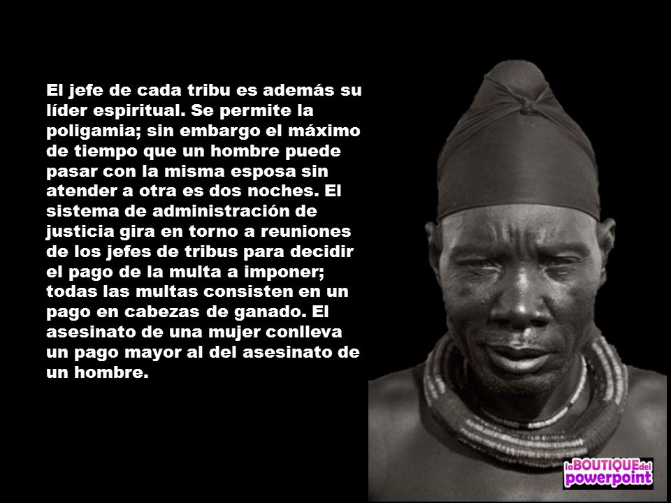 El jefe de cada tribu es además su líder espiritual