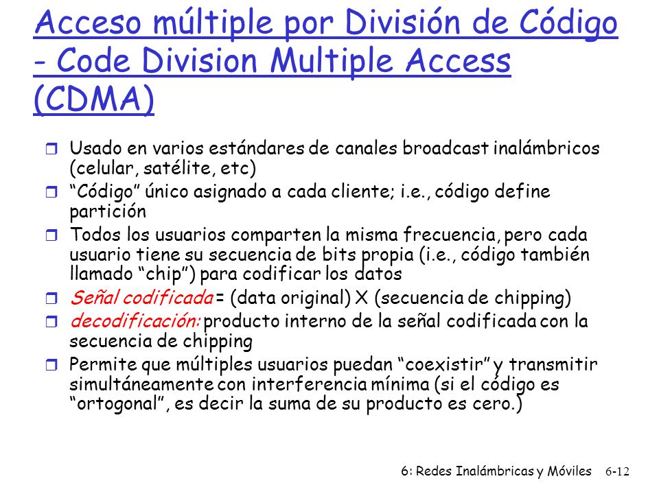 Acceso múltiple por División de Código - Code Division Multiple Access (CDMA)
