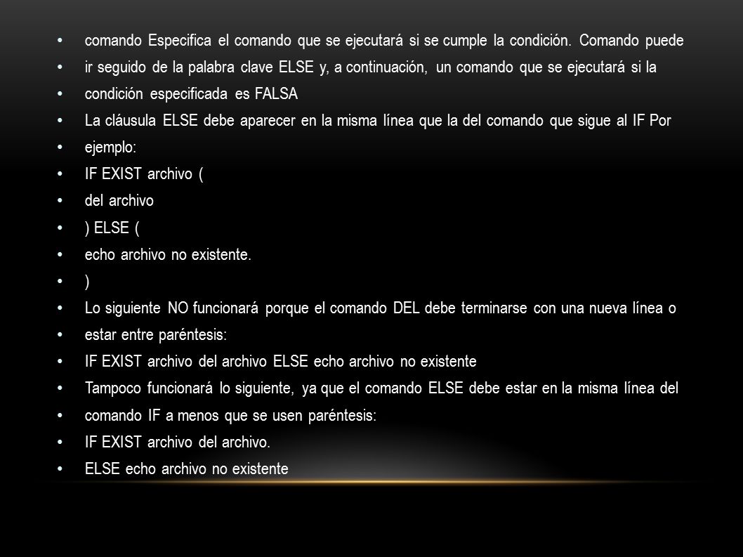 comando Especifica el comando que se ejecutará si se cumple la condición. Comando puede