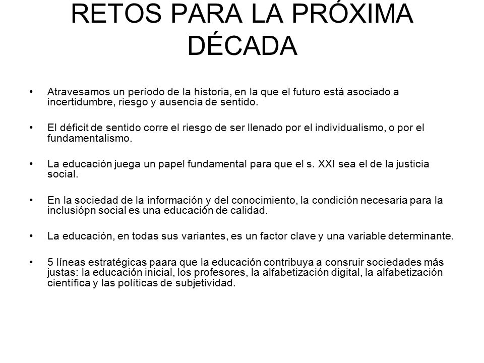 RETOS PARA LA PRÓXIMA DÉCADA