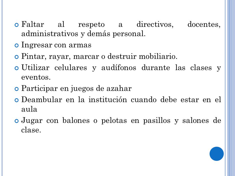 Faltar al respeto a directivos, docentes, administrativos y demás personal.