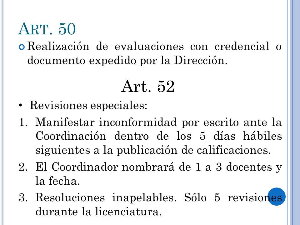 Art. 50 Realización de evaluaciones con credencial o documento expedido por la Dirección. Art. 52.